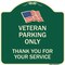 Signmission Veteran Parking Thank You for Your Service Heavy-Gauge Aluminum Sign, 18" x 18", G-1818-22737 A-DES-G-1818-22737 - alternate 1